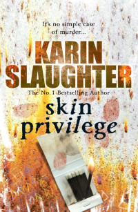 Karin Slaughter — Skin Privilege