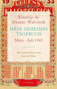 de Zwarte-Walvisch, Klaartje — Mein Geheimes Tagebuch: März – Juli 1943