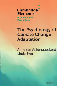 Anne van Valkengoed & Linda Steg — The Psychology of Climate Change Adaptation