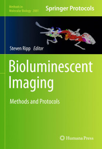 Steven Ripp — Bioluminescent Imaging: Methods and Protocols