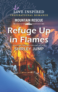 Shirley Jump — Refuge Up in Flames