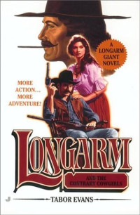 Tabor Evans — Longarm and the Contrary Cowgirls