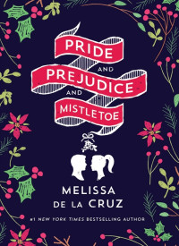 Melissa de la Cruz — Pride and Prejudice and Mistletoe