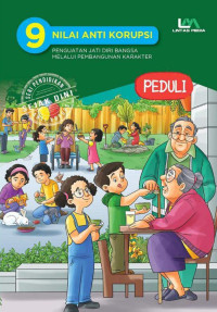 Hayuningtyas Pramesti Dewi, Arendra Kaloka Iswara, Nindita Lestyana Putri — 9 Nilai Anti Korupsi Jilid 4: Peduli