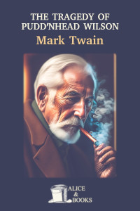 Mark Twain — The Tragedy of Pudd'nhead Wilson