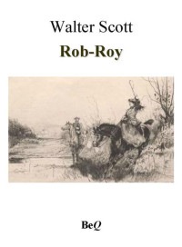 Scott, Sir Walter — Rob-Roy