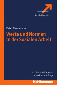 Peter Eisemann — Werte und Normen in der Sozialen Arbeit