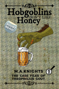 M.A.Knights — Hobgoblins Don't Like Honey