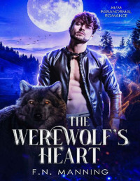 F.N. Manning — The Werewolf's Heart: M/M Paranormal Romance