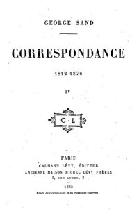 George Sand — Correspondance 1854-1863 - Tome IV