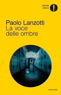 Paolo Lanzotti — La voce delle ombre