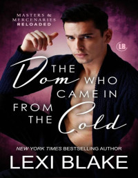 Lexi Blake — The Dom Who Came in from the Cold