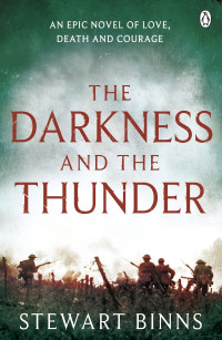 Binns, Stewart — [The Great War 02] • The Darkness and the Thunder