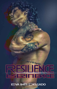 Delgado, Eva Inés — Resilience (Italian Edition)