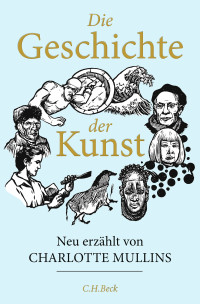 Charlotte Mullins; — Die Geschichte der Kunst