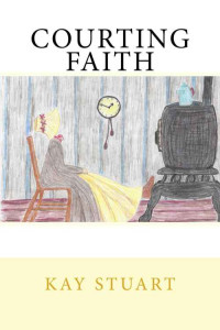 Kay Stuart [Stuart, Kay] — Courting Faith