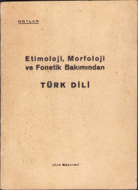 Mustafa Kemal Atatürk — Etimoloji, Morfoloji ve Fonetik Bakımından Türk Dili