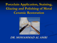 Manal Kabli — Porcelain application, staining & glazing & polishing of metal ceramic restoration