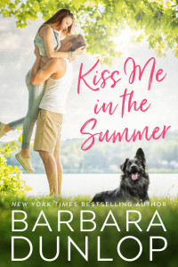 Barbara Dunlop — Kiss Me in the Summer