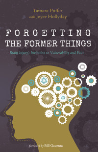 Tamara Puffer; — Forgetting the Former Things