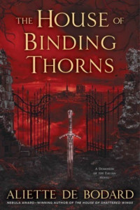 Aliette de Bodard — The House of Binding Thorns