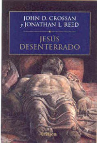 John D. Crossan y Jonathan L. Reed — Jesús desenterrado
