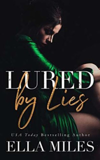 Ella Miles — Lured By Lies #0.5