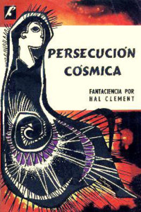 Hal Clement — Persecución cósmica