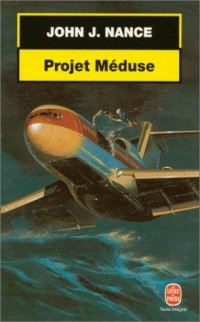 Nance, John J. — Projet Méduse