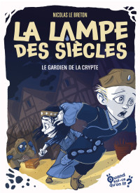 Nicolas Le Breton — Le gardien de la crypte