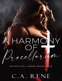 C.A. Rene — A Harmony of Procellarum (Sacrificial Lambs Book 4)