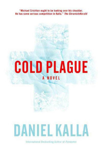 Daniel Kalla — Cold Plague