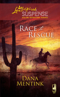 Dana Mentink — Race to Rescue