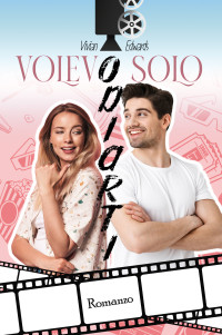 Edwards, Vivian — Volevo solo odiarti (Italian Edition)