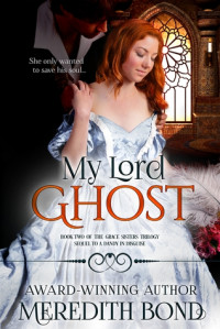 Meredith Bond — My Lord Ghost