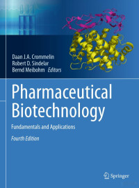 Daan J. A. Crommelin & Robert D. Sindelar & Bernd Meibohm — Pharmaceutical Biotechnology