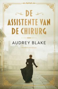 Audrey Blake — De assistente van de chirurg