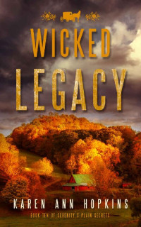 Karen Ann Hopkins — Wicked Legacy (Serenity's Plain Secrets #10)