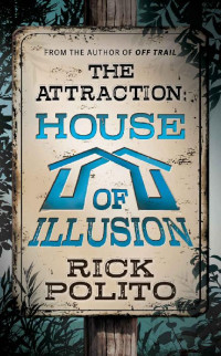 Rick Polito — The Attraction: House of Illusion
