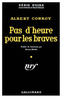 Albert Conroy — Pas d'heure pour les braves