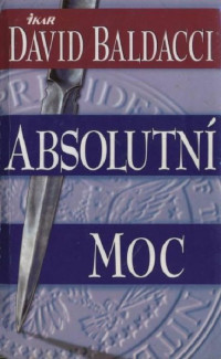 Baldacci David — Absolutní moc