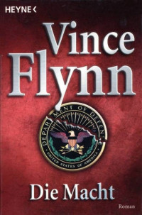 Vince Flynn — Mitch Rapp 05 - Die Macht