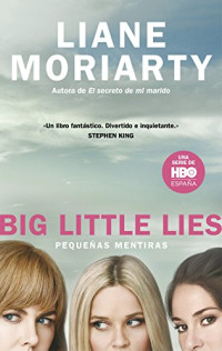 Liane Moriarty — Big Little Lies