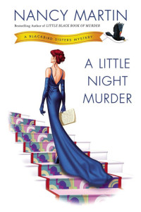 Nancy Martin — A Little Night Murder: A Blackbird Sisters Mystery