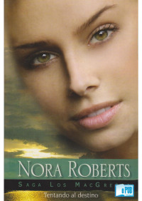 Nora Roberts — Tentando al destino