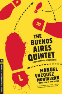 Manuel Vazquez Montalban — The Buenos Aires Quintet