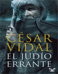 César Vidal — El Judío Errante