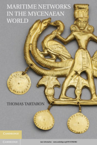 Thomas F. Tartaron — Maritime Networks in the Mycenaean World