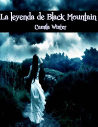 Camila Winter — La leyenda de Black Mountain