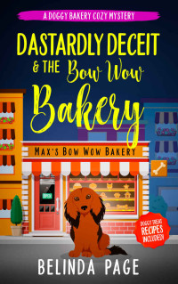 Belinda Page — Dastardly Deceit and The Bow Wow Bakery (Doggy Bakery Cozy Mystery 1)
